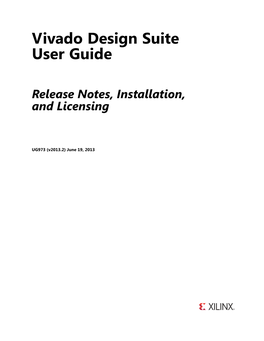 Xilinx Vivado Design Suite User Guide: Release Notes, Installation, and Licensing (IUG973)