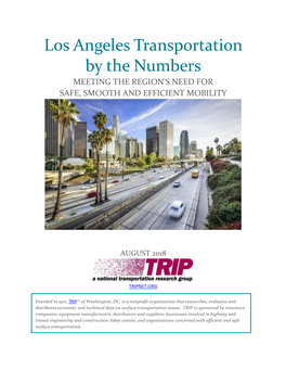 Los Angeles Transportation by the Numbers MEETING the REGION’S NEED for SAFE, SMOOTH and EFFICIENT MOBILITY