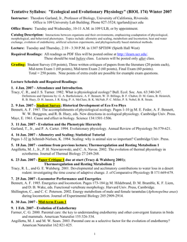 Ecological and Evolutionary Physiology" (BIOL 174) Winter 2007 Instructor: Theodore Garland, Jr., Professor of Biology, University of California, Riverside