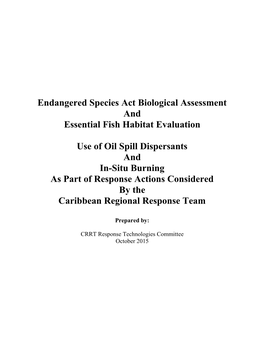 Endangered Species Act Biological Assessment and Essential Fish Habitat Evaluation Use of Oil Spill Dispersants and In-Situ