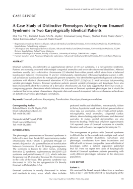 A Case Study of Distinctive Phenotypes Arising from Emanuel Syndrome in Two Karyotypically Identical Patients Mot Yee Yik1, Rabiatul Basria S.M.N