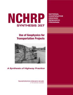 NCHRP Synthesis 357 – Use of Geophysics for Transportation