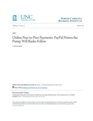 Online Peer-To-Peer Payments: Paypal Primes the Pump, Will Banks Follow Carl Kaminski