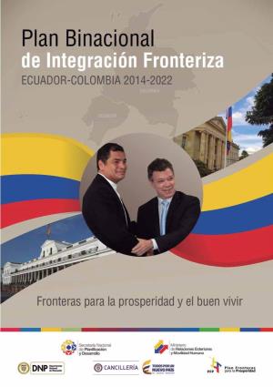 Plan Binacional De Integración Fronteriza ECUADOR-COLOMBIA 2014-2022