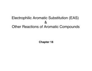 Electrophilic Aromatic Substitution (EAS) & Other Reactions Of