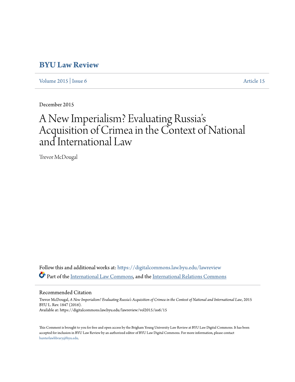 A New Imperialism? Evaluating Russia’S Acquisition of Crimea in the Context of National and International Law Trevor Mcdougal