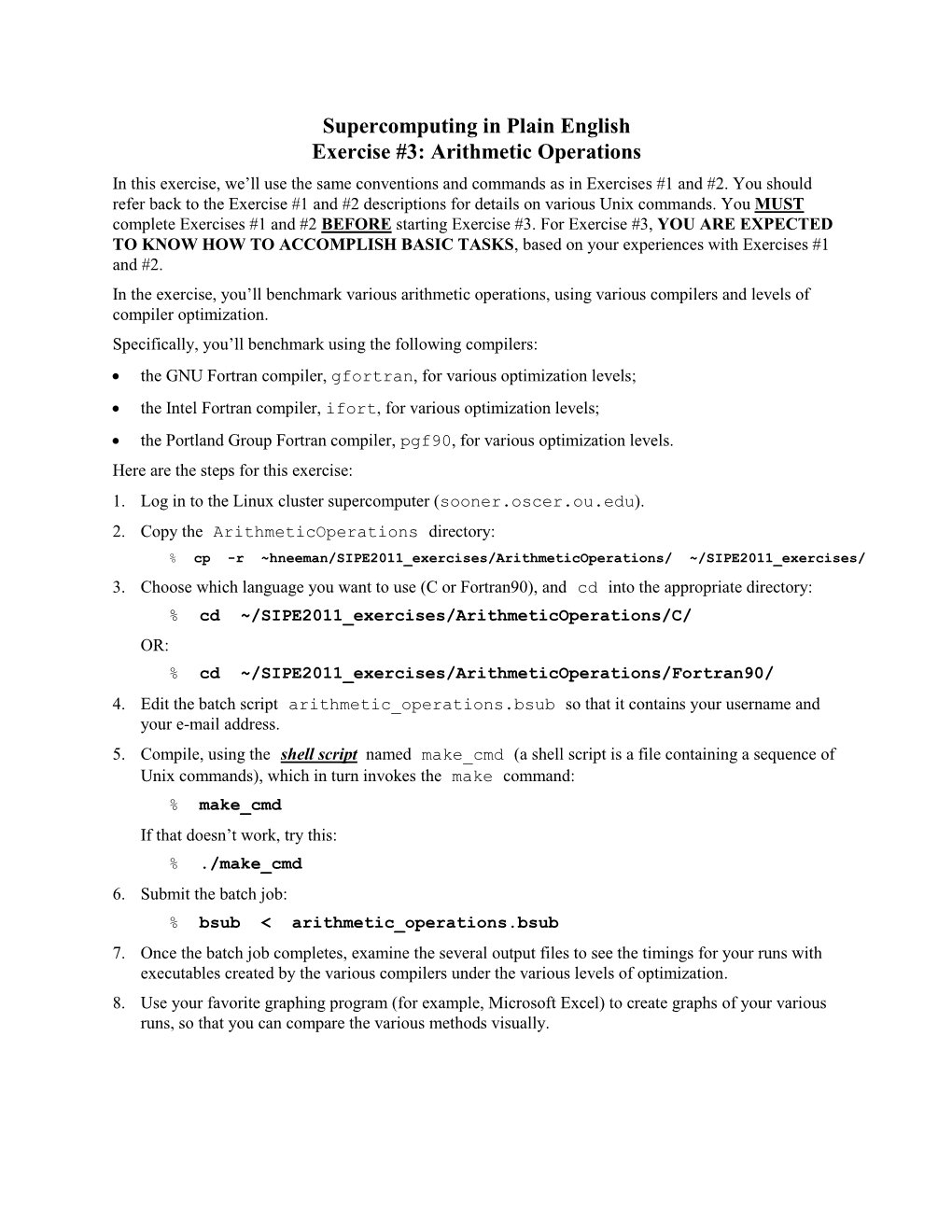 Supercomputing in Plain English Exercise #3: Arithmetic Operations in This Exercise, We’Ll Use the Same Conventions and Commands As in Exercises #1 and #2