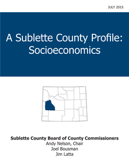 A Sublette County Profile: Socioeconomics