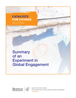 Summary of an Experiment in Global Engagement