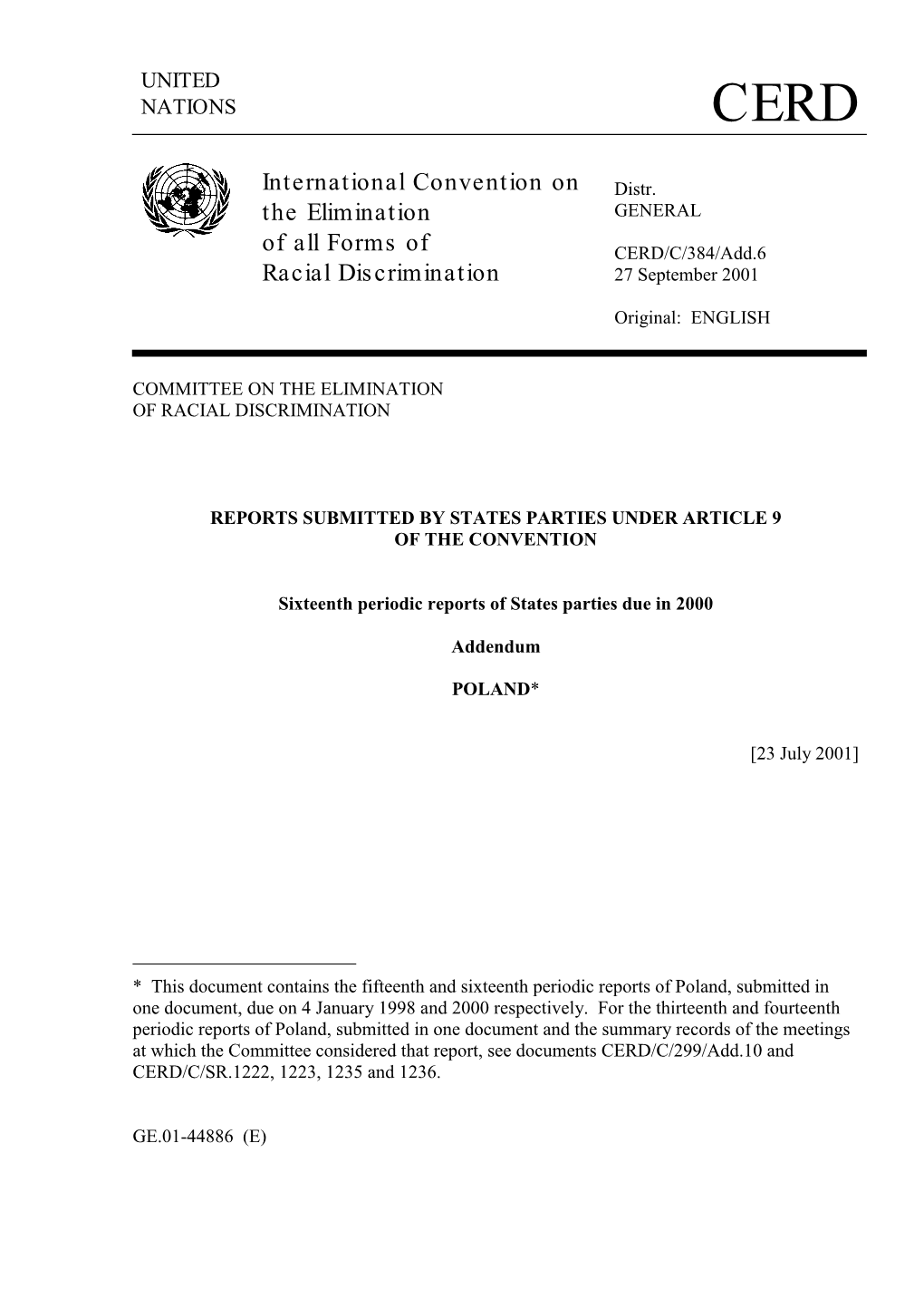 International Convention on the Elimination of All Forms of Racial Discrimination for the Period from August 1997 to December 1999