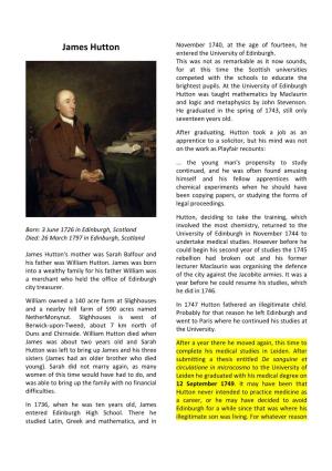 James Hutton November 1740, at the Age of Fourteen, He Entered the University of Edinburgh