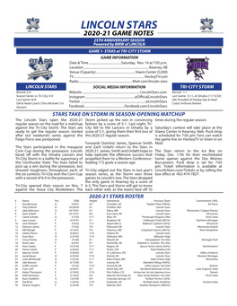 LINCOLN STARS 2020-21 GAME NOTES 25TH ANNIVERSARY SEASON Powered by BMW of LINCOLN GAME 1- STARS at TRI-CITY STORM GAME INFORMATION Date & Time
