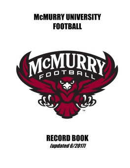 Mcmurry UNIVERSITY FOOTBALL RECORD BOOK