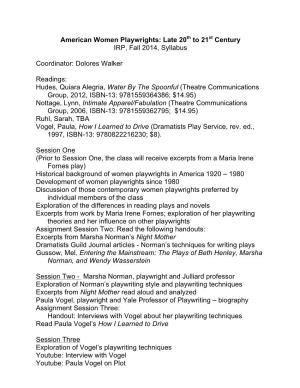 American Women Playwrights: Late 20Th to 21St Century IRP, Fall 2014, Syllabus