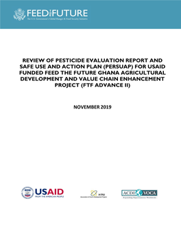 Review of Pesticide Evaluation Report and Safe Use and Action Plan (Persuap) for Usaid Funded Feed the Future Ghana Agricultural
