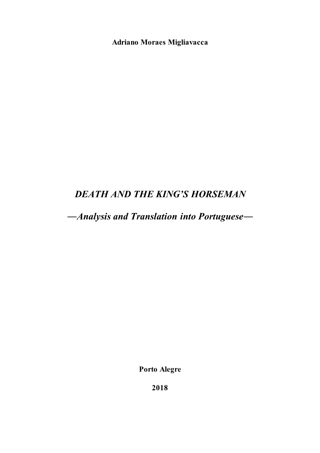 DEATH and the KING's HORSEMAN ―Analysis and Translation Into Portuguese―