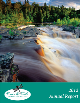 2012 Annual Report 1 Our Mission to Acquire, Protect and Enhance Critical Land for the Public’S Use and Benefit