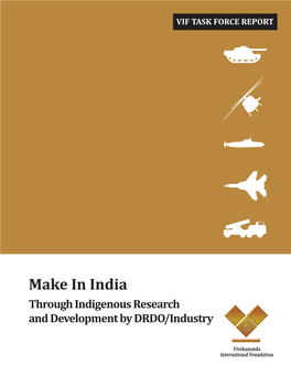 Make in India Through Indigenous Research and Development by DRDO/Industry