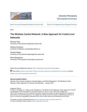 The Wireless Control Network: a New Approach for Control Over Networks