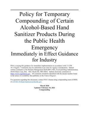 Temporary Compounding of Certain Alcohol-Based Hand Sanitizer Products During the Public Health Emergency Immediately in Effect Guidance for Industry