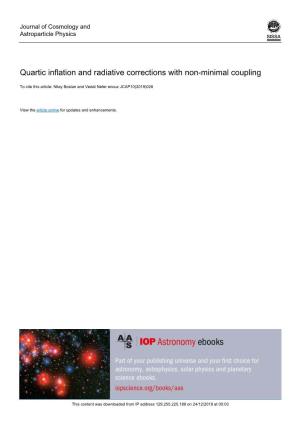 Quartic Inflation and Radiative Corrections with Non-Minimal Coupling