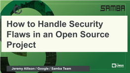 How to Handle Security Flaws in an Open Source Project