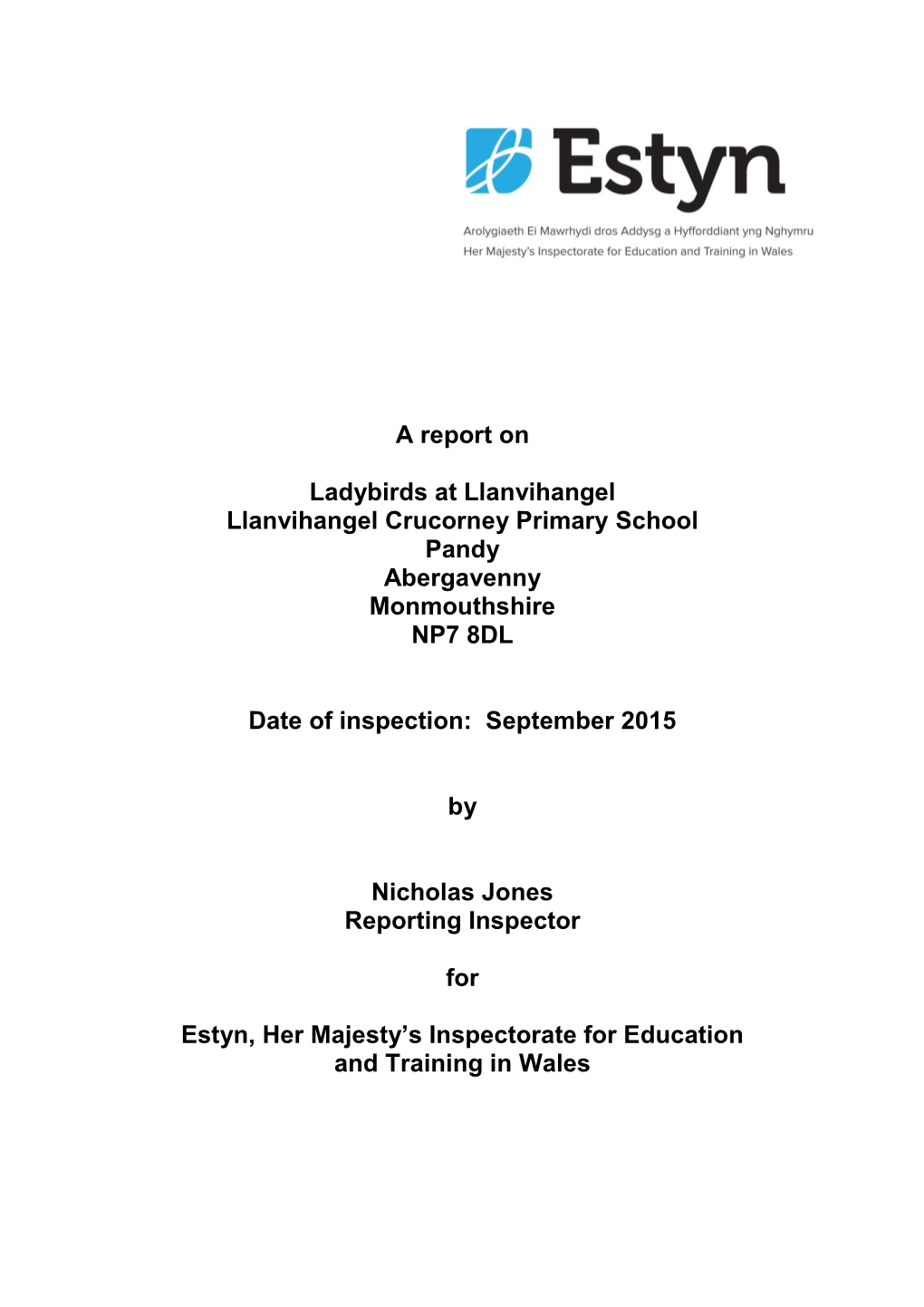 Inspection Report Ladybirds at Llanfihangel 2015