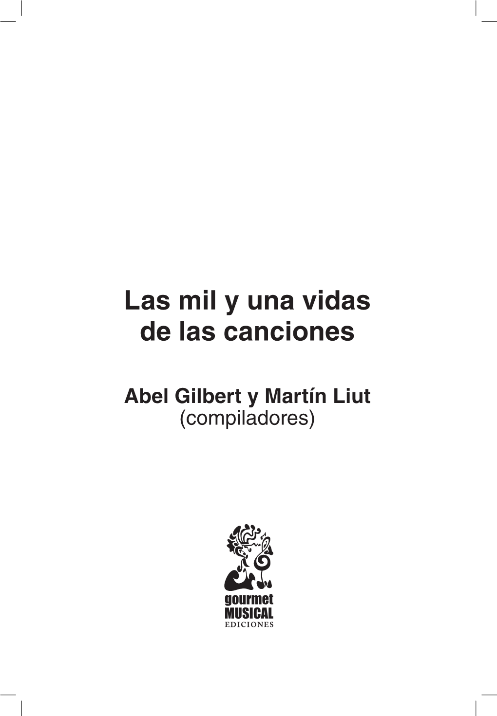 Las Mil Y Una Vidas De Las Canciones