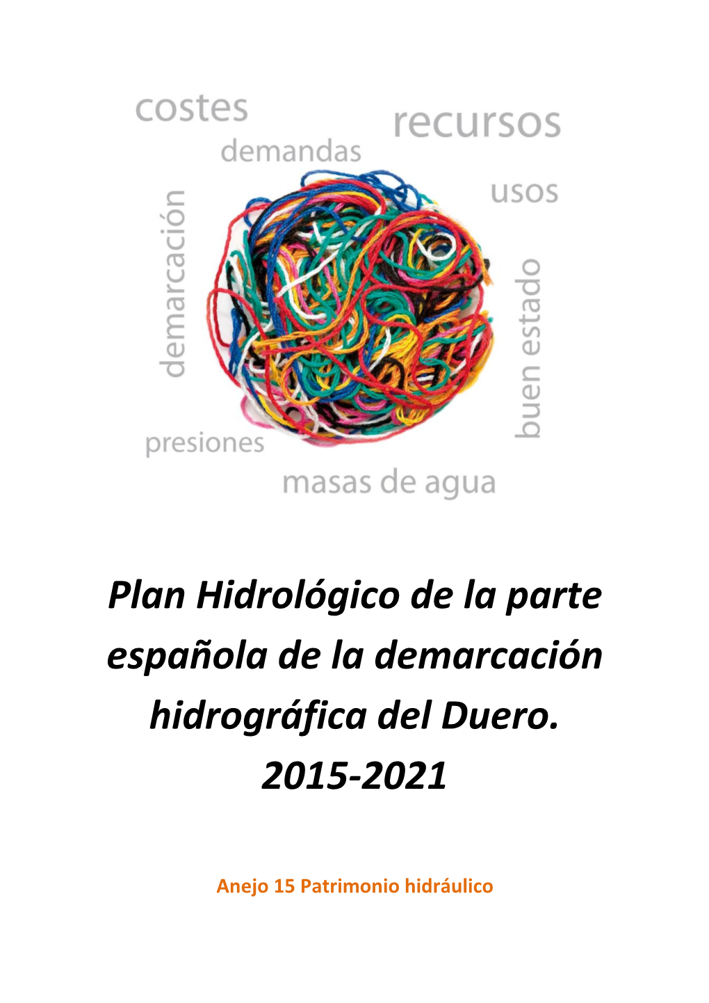 Plan Hidrológico De La Parte Española De La Demarcación Hidrográfica Del Duero