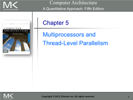 Chapter 5 Multiprocessors and Thread-Level Parallelism