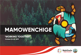 MAMOWENCHIGE ‘WORKING TOGETHER’ October 22-25, 2019 Boozhoo