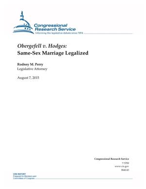 Obergefell V. Hodges: Same-Sex Marriage Legalized