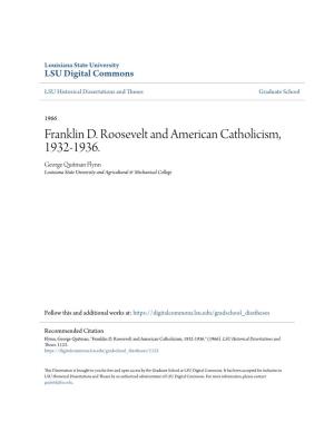 Franklin D. Roosevelt and American Catholicism, 1932-1936. George Quitman Flynn Louisiana State University and Agricultural & Mechanical College
