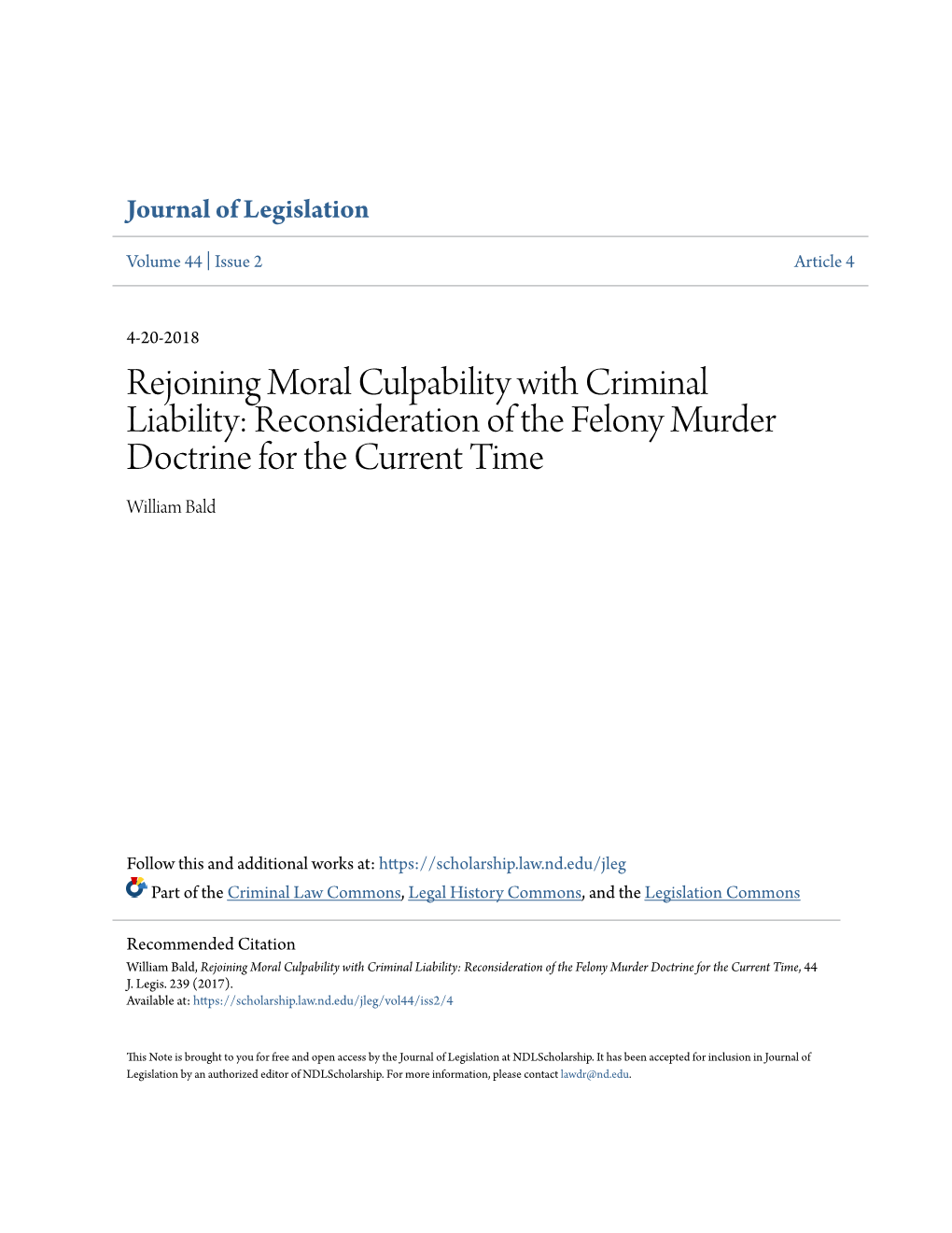 Rejoining Moral Culpability with Criminal Liability: Reconsideration of the Felony Murder Doctrine for the Current Time William Bald