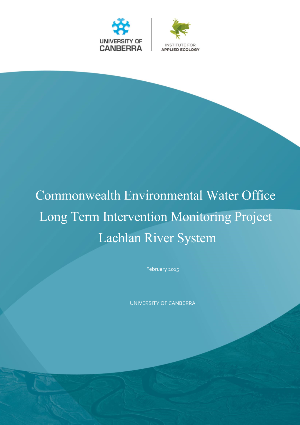 Commonwealth Environmental Water Office Long Term Intervention Monitoring Project Lachlan River System