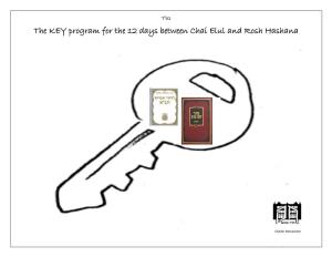 The KEY Program for the 12 Days Between Chai Elul and Rosh Hashana