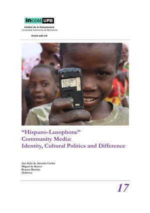 Hispano-Lusophone” Community Media: Identity, Cultural Politics and Difference