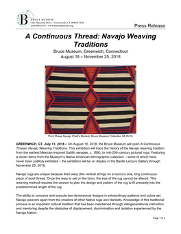Press Release a Continuous Thread: Navajo Weaving Traditions Bruce Museum, Greenwich, Connecticut August 18 – November 25, 2018