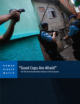 “Good Cops Are Afraid” the Toll of Unchecked Police Violence in Rio De Janeiro WATCH