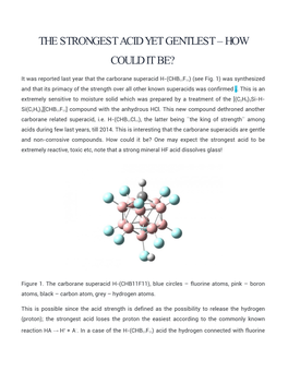 The Strongest Acid Yet Gentlest – How Could It Be?