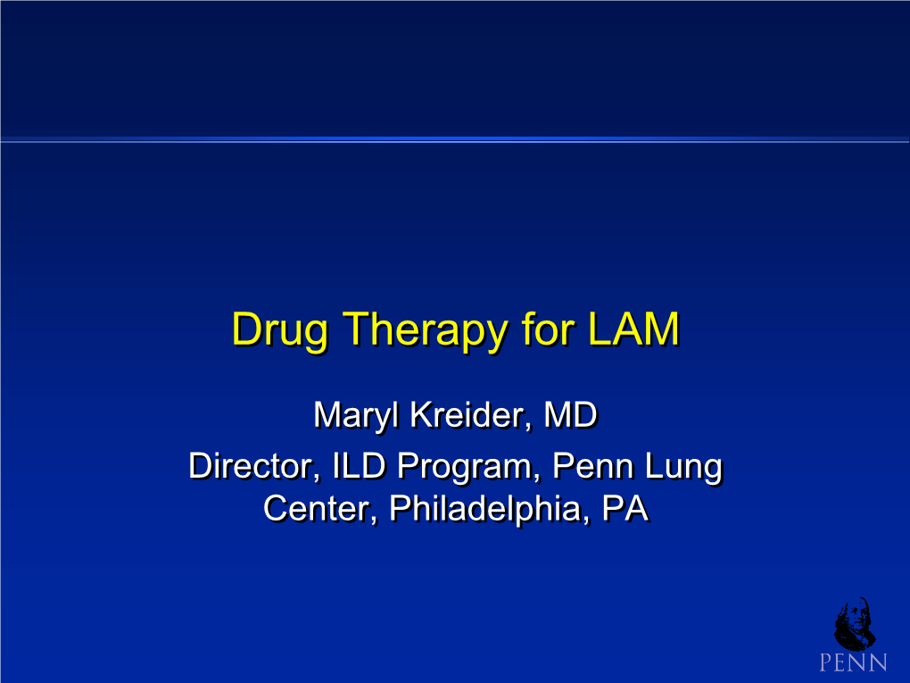 Sirolimus, Everolimus) Symptom Management Oxygen Rehab/Exercise Antidepressants/Anxiolytics Inhalers Lung Transplant Roadmap