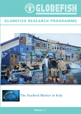 The Seafood Market in Italy GLOBEFISH RESEARCH PROGRAMME