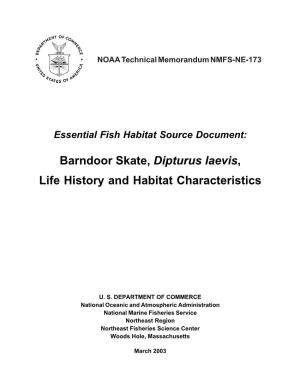 Barndoor Skate, Dipturus Laevis, Life History and Habitat Characteristics