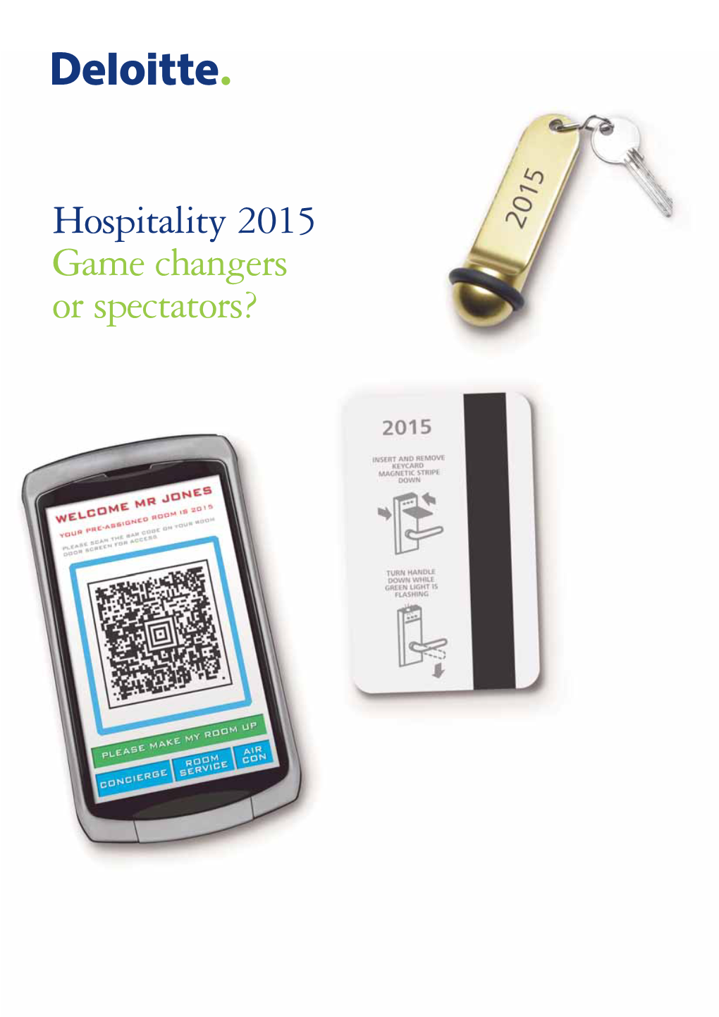 Hospitality 2015 Game Changers Or Spectators? Contents