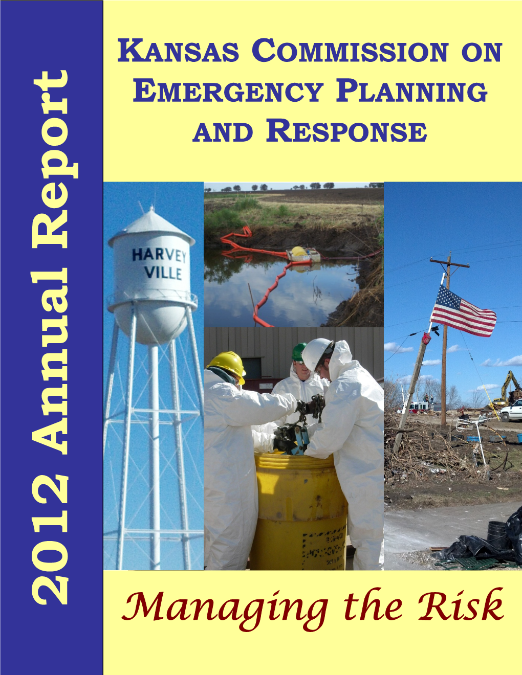 2012 Annual Report K Managing Therisk E ANSAS MERGENCY AND