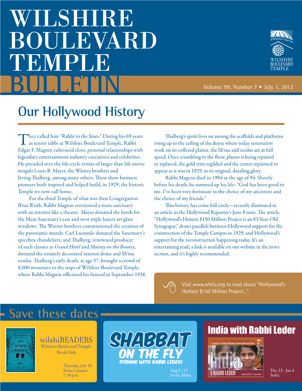 BULLETIN Volume 99, Number 7 • July 1, 2012 Our Hollywood History