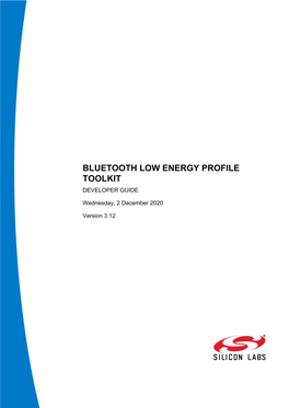 Bluetooth Low Energy Profile Toolkit Developer Guide
