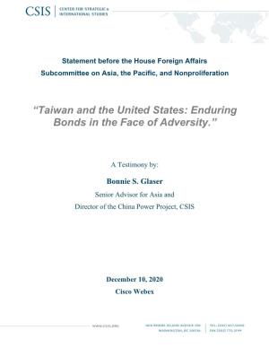 Taiwan and the United States: Enduring Bonds in the Face of Adversity.”