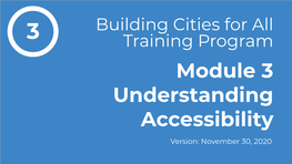 Module 3 Understanding Accessibility Version: November 30, 2020 3.1 Understanding Accessibility