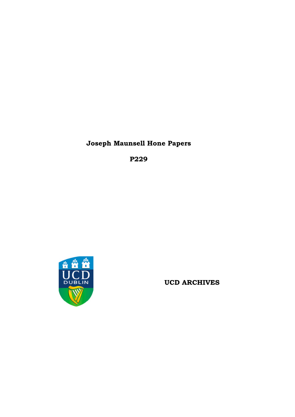 Joseph Maunsell Hone Papers P229 UCD ARCHIVES